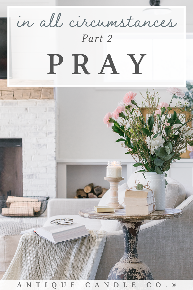 in all circumstances part 2: pray