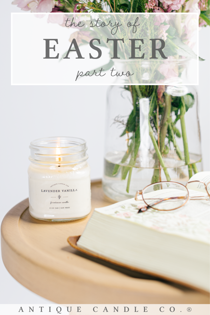 the story of easter: part 2