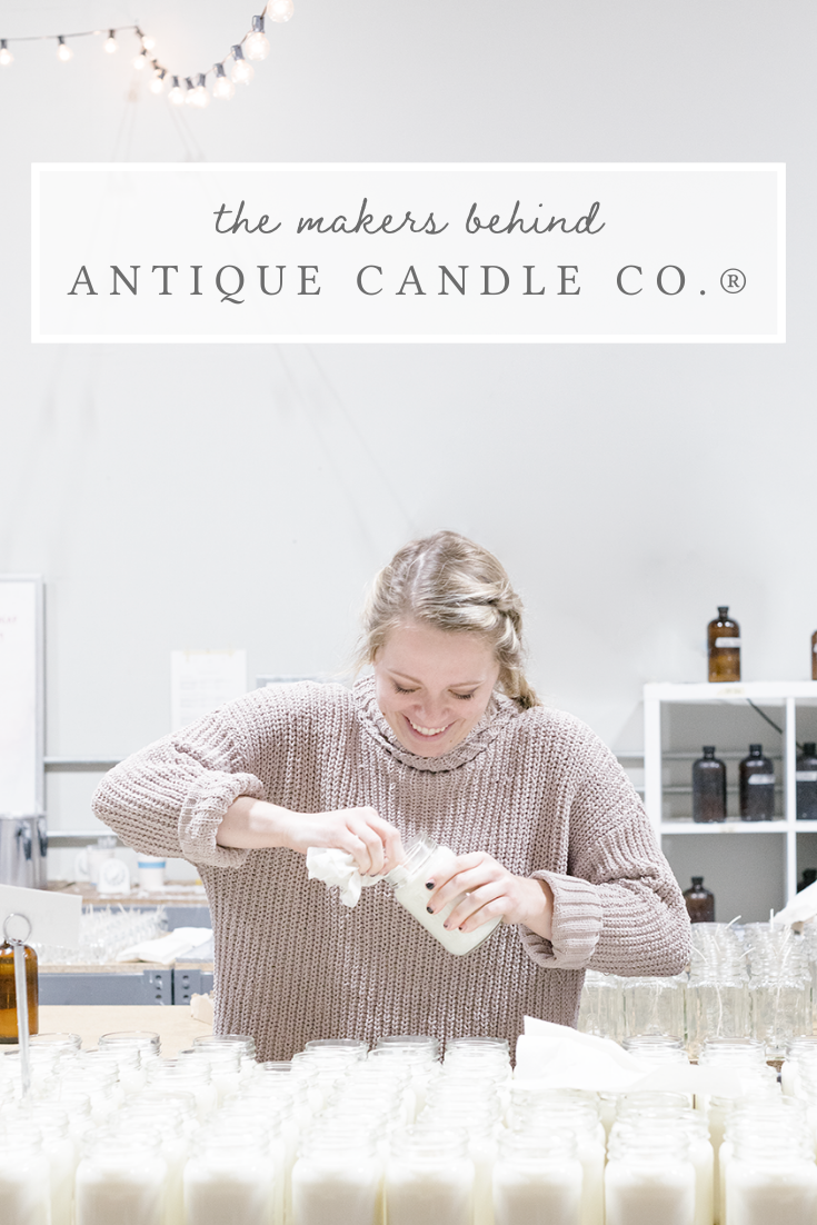 the makers behind Antique Candle Co.®