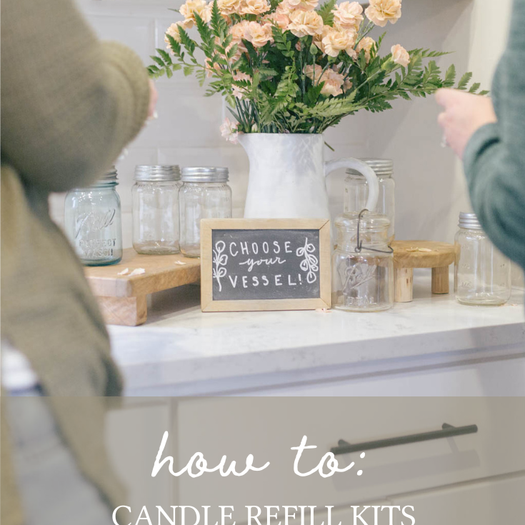 How To: Candle Refill Kit