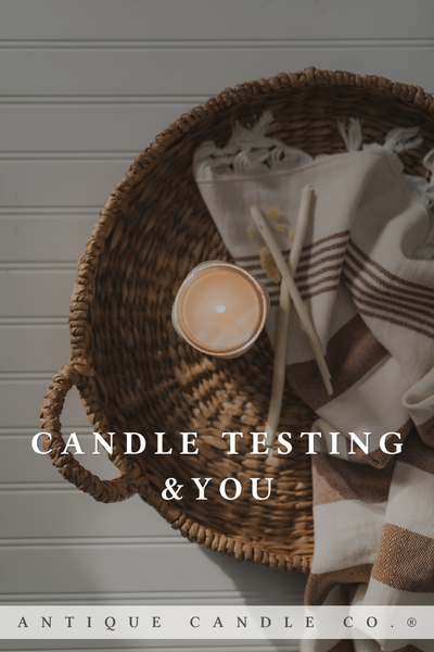 Candle Testing & YOU!