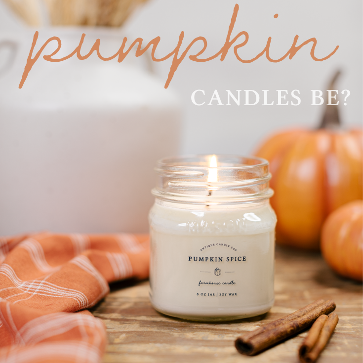 What should the new Pumpkin candles be?