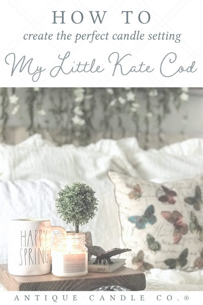how to create the perfect candle setting: My Little Kate Cod