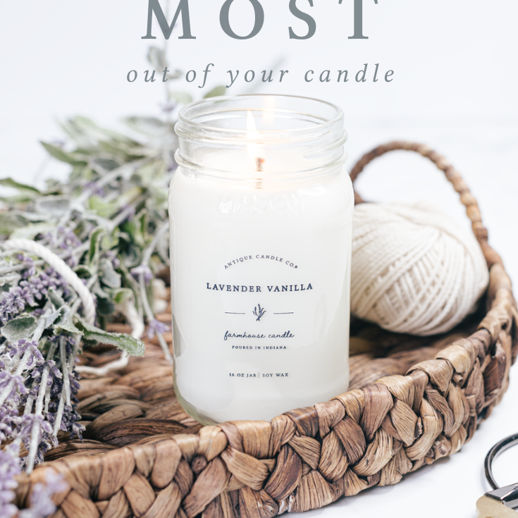 how to get the most out of your candle