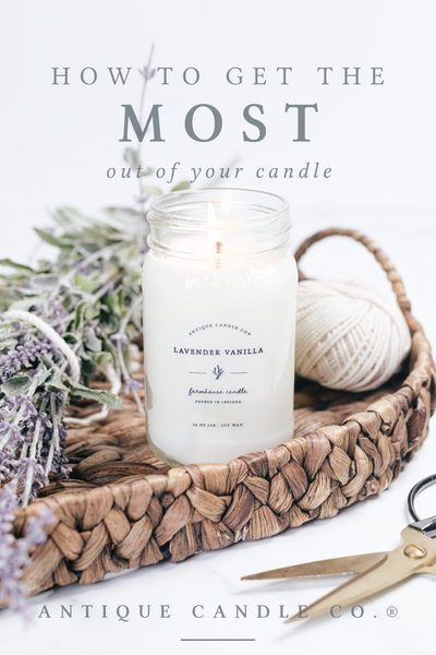 how to get the most out of your candle