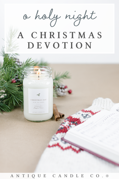 o holy night: a Christmas devotion